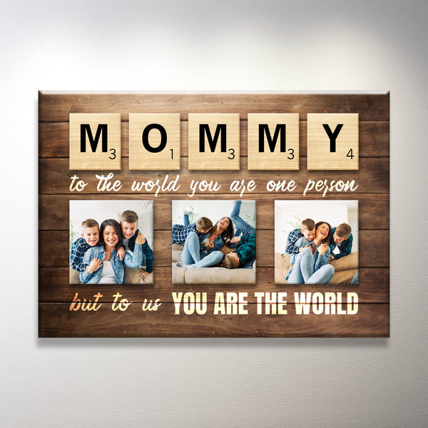 Mom You're The World Premium Canvas