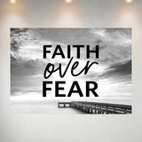 Faith Over Fear - Ocean Dock Poster