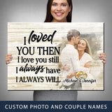 Loved You Then Custom Photo Premium Canvas