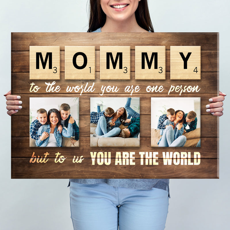 Mom You're The World Premium Canvas