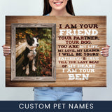 I Am Your Friend Pet Premium Canvas