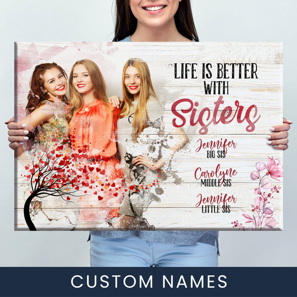 Life is Better with Sisters Premium Canvas