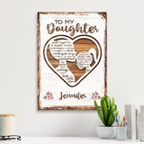 To My Daughter Heart Premium Canvas