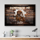 Remember Me Dog Memorial Premium Canvas