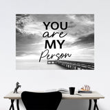 My Person - Ocean Dock Poster