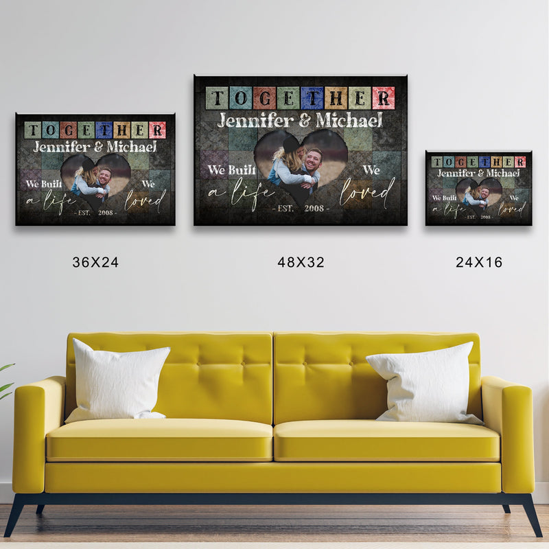 Together We Built a Life Premium Canvas