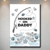 Hooked On Daddy Premium Canvas