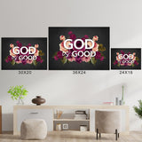 God Is Good Flowers Poster