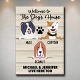 Welcome to the Dog’s House Premium Canvas