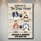 Welcome to the Dog’s House Premium Canvas